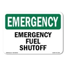 Fuel Shutoff Osha Emergency Sign Metal Plastic Decal. Fixed Price $47.99.