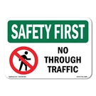 No Through Traffic Osha Safety First Sign Metal Plastic Decal. Fixed Price $19.99.