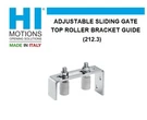 Beninca Hi-motions Adjustable Sliding Gate Top Roller Bracket GUIDE(212.3) Pcs. Fixed Price $93.00.