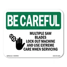 Multiple Saw Blades Lock Out Osha Be Careful Sign Metal Plastic Decal. Fixed Price $38.99.