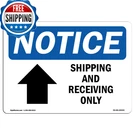 Signmission Osha Notice - And Receiving Only Up Arrow Aluminum. Fixed Price $61.50.