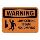 Low Ceiling Beam No Jumping Ansi Warning Sign Metal Plastic Decal. Fixed Price $18.99.